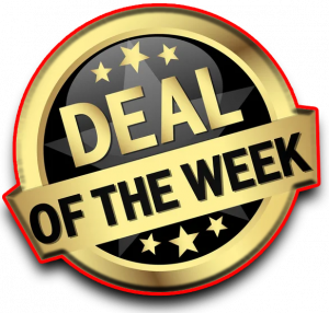 DEAL OF THE WEEK